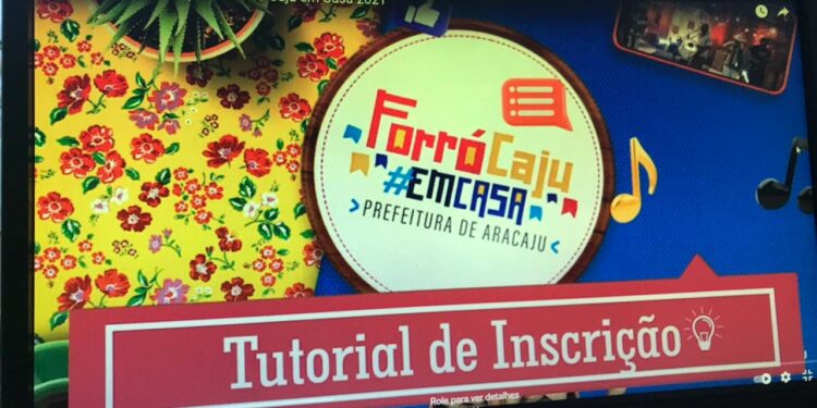 Forró Caju 2021: Funcaju lança tutorial em vídeo para auxiliar inscrições de artistas