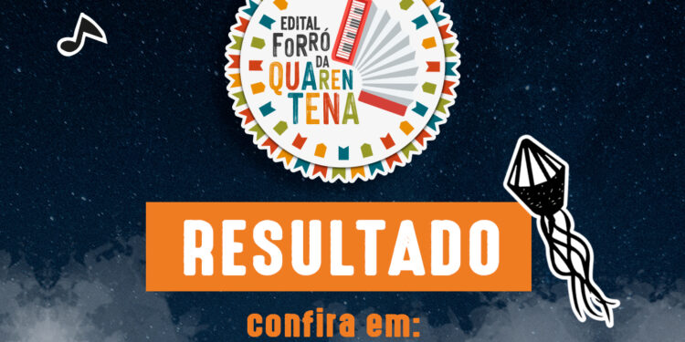 Instituto Banese divulga resultado do II Edital Forró da Quarentena