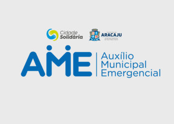 Prefeitura de Aracaju antecipa segunda parcela do Auxílio Municipal Emergencial para este sábado, 19