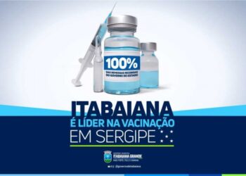 Imunização: Itabaiana é a cidade que mais aplica a primeira dose em Sergipe