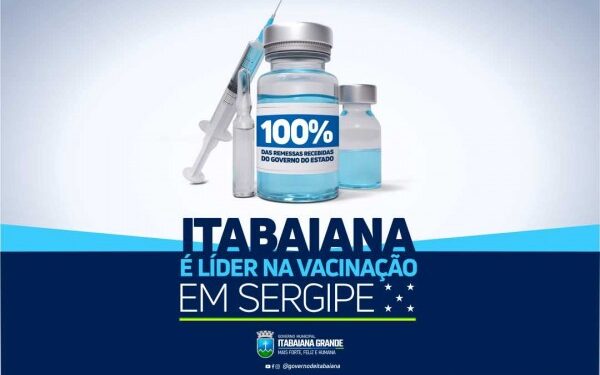 Imunização: Itabaiana é a cidade que mais aplica a primeira dose em Sergipe