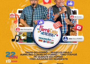 Forró Caju Em Casa 2021: confira a programação desta terça-feira, 22