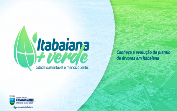 Itabaiana Mais Verde: Secretaria do Meio Ambiente lança Plantinômetro e divulgará árvores plantadas semanalmente