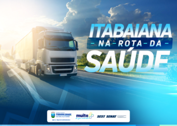 Em parceria com o SEST SENAT, Governo de Itabaiana promoverá ação “Itabaiana na Rota da Saúde”