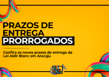 Prefeitura de Aracaju estende prazos da Lei Aldir Blanc e permite maior flexibilidade para artistas