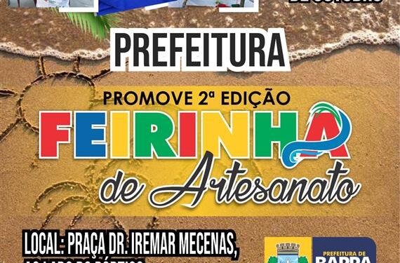 Prefeitura de Barra promove a 2ª edição da feirinha de artesanato