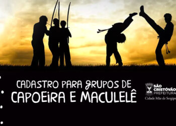 Prefeitura abre cadastro para grupos de Capoeira e Maculelê de São Cristóvão