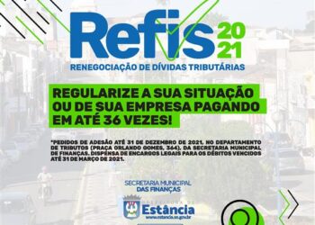 Prefeitura de Estância divulga REFIS 2021