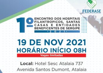 Federase realiza Primeiro Encontro dos Hospitais Filantrópicos de Sergipe
