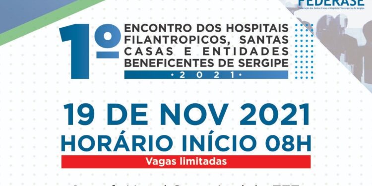 Federase realiza Primeiro Encontro dos Hospitais Filantrópicos de Sergipe