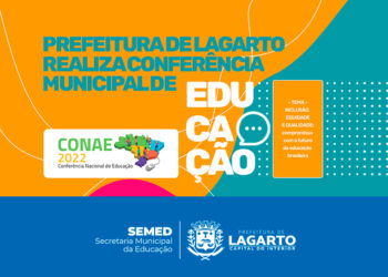 Com o tema Inclusão, Equidade e Qualidade, Prefeitura de Lagarto realiza Conferência Municipal de Educação