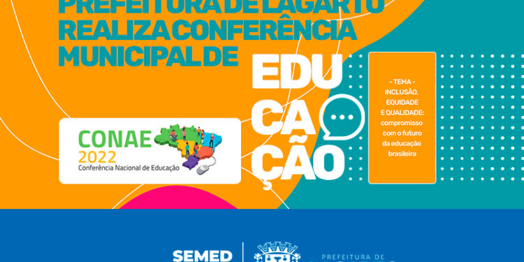 Com o tema Inclusão, Equidade e Qualidade, Prefeitura de Lagarto realiza Conferência Municipal de Educação