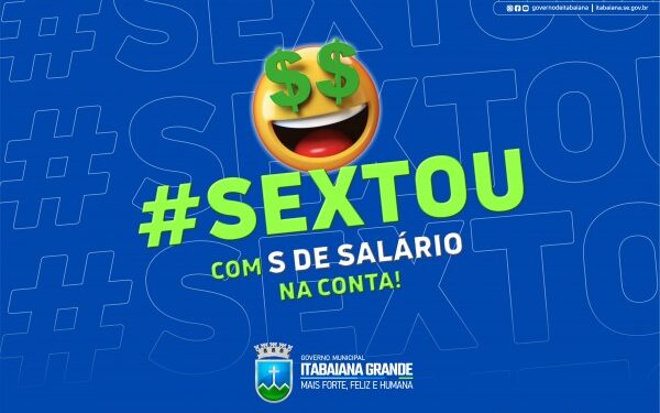 Governo de Itabaiana antecipa salário dos servidores municipais, nesta sexta-feira (28)