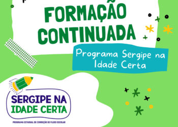 Seduc abre inscrições para formação continuada do Programa Sergipe na Idade Certa