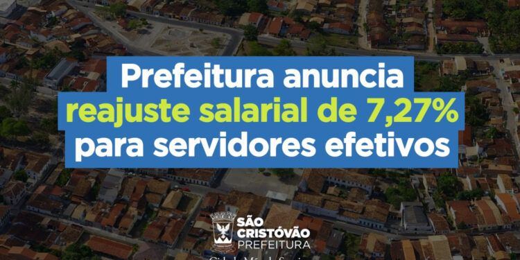 Prefeitura de São Cristóvão anuncia reajuste salarial de 7,27% para servidores efetivos