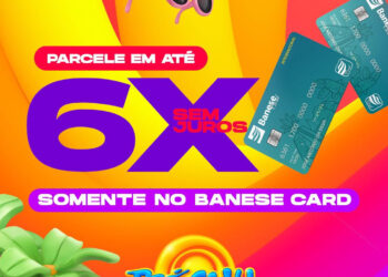 Clientes Banese Card podem parcelar ingressos para o Pré-Caju em até 6x sem juros