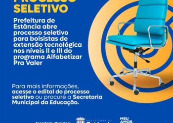 Prefeitura de Estância abre processo seletivo para bolsistas de extensão tecnológica nos níveis II e III do programa Alfabetizar Pra Valer