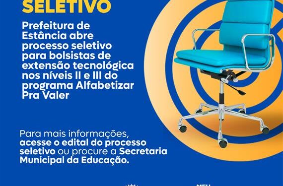 Prefeitura de Estância abre processo seletivo para bolsistas de extensão tecnológica nos níveis II e III do programa Alfabetizar Pra Valer