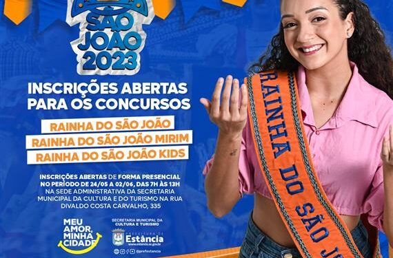 Abertas as inscrições para os concursos de Rainha do São João, Rainha Mirim e Rainha Kids dos festejos juninos de Estância