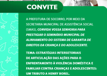 Socorro discutirá o enfrentamento à violência em Seminário de Alinhamento do Sistema de Garantia de Direitos da Criança e do Adolescente