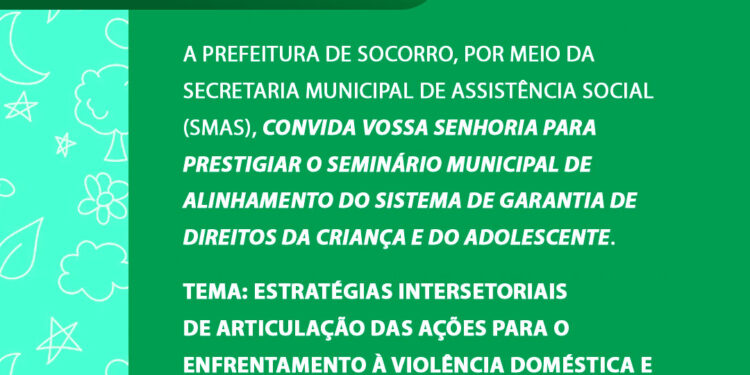 Socorro discutirá o enfrentamento à violência em Seminário de Alinhamento do Sistema de Garantia de Direitos da Criança e do Adolescente