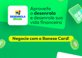 Banese Card oferece condições especiais para negociar dívidas pelo Desenrola Brasil