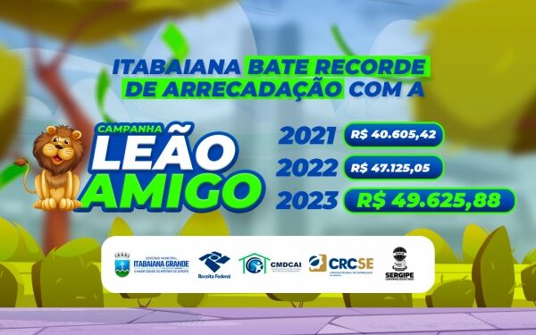 Município de Itabaiana bate mais um recorde de arrecadação na Campanha Leão Amigo