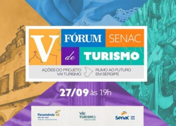 V Fórum de Turismo reunirá o trade para debater sobre o Vai Turismo em Sergipe