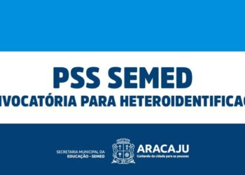 Prefeitura de Aracaju divulga convocação para banca de heteroidentificação do PSS da Educação