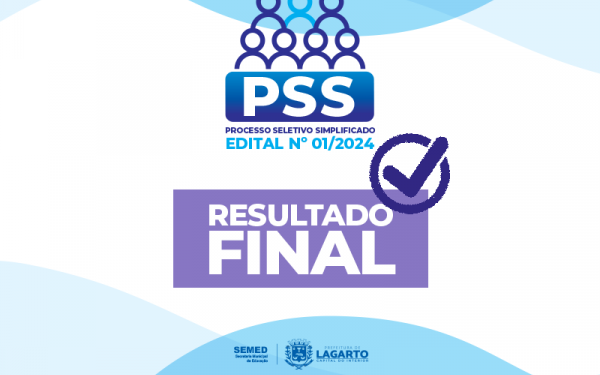 Prefeitura de Lagarto divulga resultado final do PSS da Secretaria da Educação