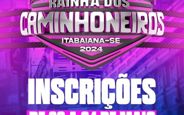 Inscrições abertas para o Concurso Rainha dos Caminhoneiros 2024