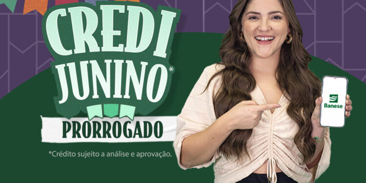 Banese prorroga contratação do Credi Junino até 31 de julho