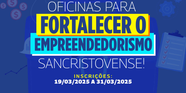 Prefeitura de São Cristóvão oferece 120 vagas em oficinas para fortalecimento do empreendedorismo