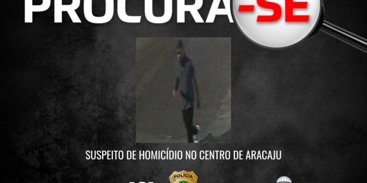 Polícia Civil divulga imagens do suspeito de homicídio cometido no Centro de Aracaju