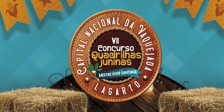 Prefeitura de Lagarto altera data de início do VII Concurso de Quadrilhas Juninas Mestre Éder Santana para próxima terça-feira, 8