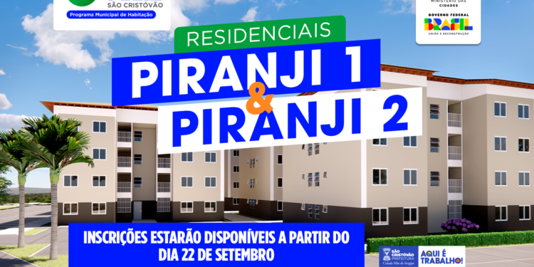 Prefeitura de São Cristóvão abre inscrições para os Residenciais Piranji I e II nesta segunda-feira (22)